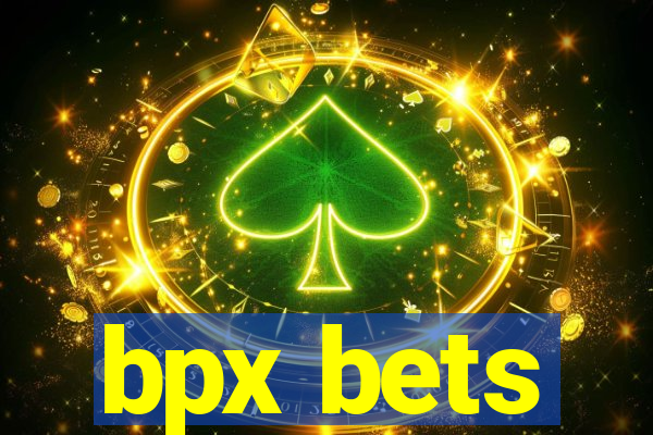 bpx bets